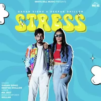 Stress Gagan Sidhu Mp3 Download Song - Mr-Punjab