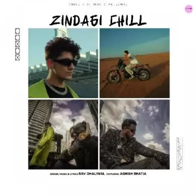 Zindagi Chill Rav Dhaliwal Mp3 Download Song - Mr-Punjab