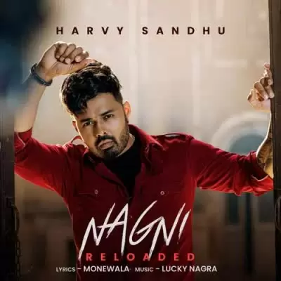 Nagni Reloaded Harvy Sandhu Mp3 Download Song - Mr-Punjab