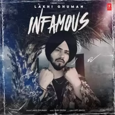 Infamous Lakhi Ghuman Mp3 Download Song - Mr-Punjab