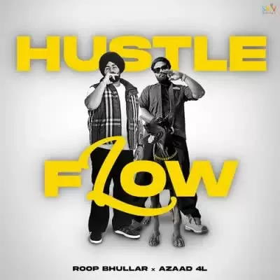 Hustle Flow Roop Bhullar Mp3 Download Song - Mr-Punjab
