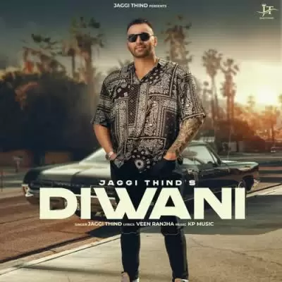 Diwani Jaggi Thind Mp3 Download Song - Mr-Punjab