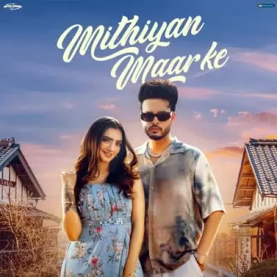 Mithiyan Maar Ke Arsh Maini Mp3 Download Song - Mr-Punjab