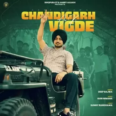 Chandigarh Aa Ke Vigde Deep Bajwa Mp3 Download Song - Mr-Punjab