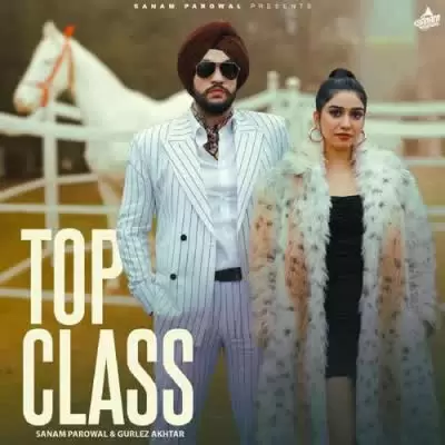 Top Class Sanam Parowal Mp3 Download Song - Mr-Punjab