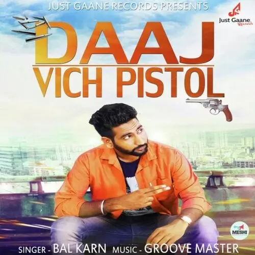 Daaj Vich Pistol Bal Karan Mp3 Download Song - Mr-Punjab