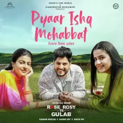 Pyar Ishq Mohabbat Gurnam Bhullar Mp3 Download Song - Mr-Punjab