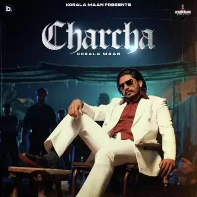 Charcha Korala Maan Mp3 Download Song - Mr-Punjab