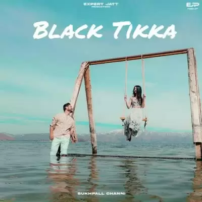 Black Tikka Sukhpall Channi Mp3 Download Song - Mr-Punjab