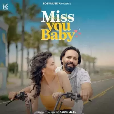 Miss You Baby Babbu Maan Mp3 Download Song - Mr-Punjab