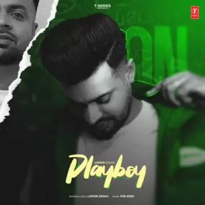 Playboy Lopon Sidhu Mp3 Download Song - Mr-Punjab