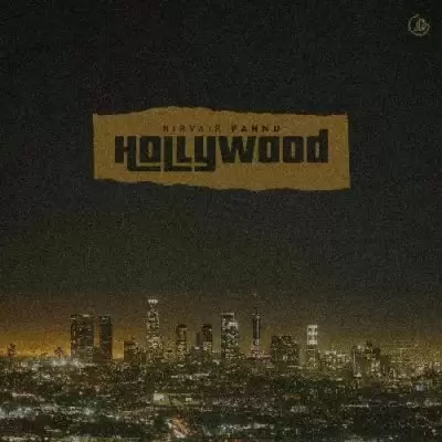 Hollywood Nirvair Pannu Mp3 Download Song - Mr-Punjab