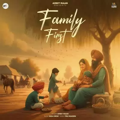 Family First Amrit Maan Mp3 Download Song - Mr-Punjab