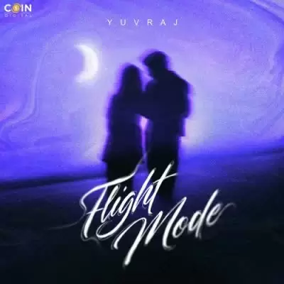 Flight Mode Yuvraj Mp3 Download Song - Mr-Punjab