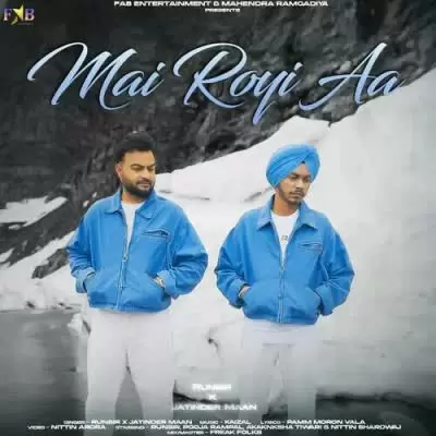 Mai Royi Aa Runbir Mp3 Download Song - Mr-Punjab