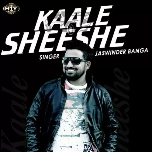 Kaale Sheeshe Jaswinder Banga Mp3 Download Song - Mr-Punjab