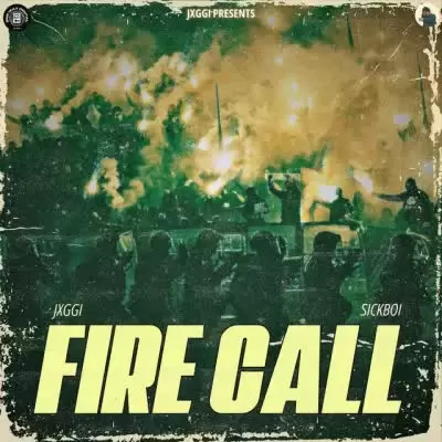Fire Call Jxggi Mp3 Download Song - Mr-Punjab