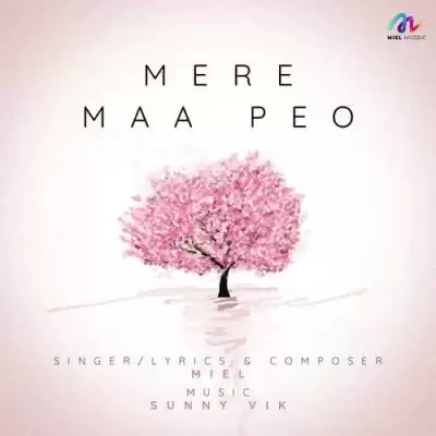 Mere Maa Peo Miel Mp3 Download Song - Mr-Punjab