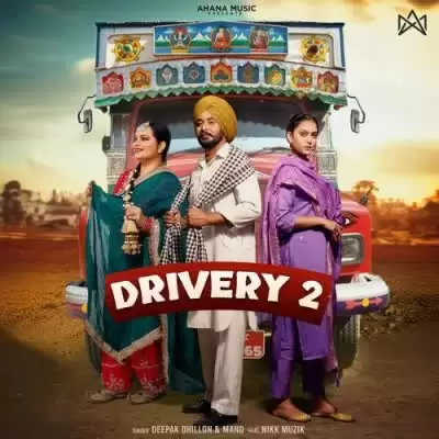 Drivery 2 Deepak Dhillon Mp3 Download Song - Mr-Punjab