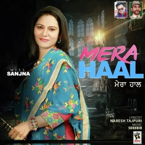 Mera Haal Miss Sanjna Mp3 Download Song - Mr-Punjab