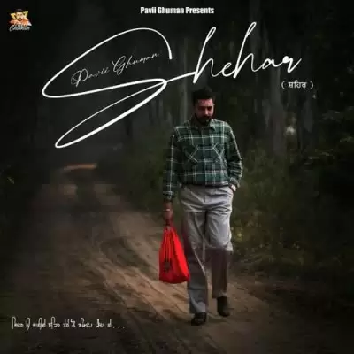 Shehar Pavii Ghuman Mp3 Download Song - Mr-Punjab