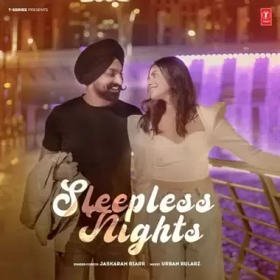 Sleepless Nights Jaskaran Riarr Mp3 Download Song - Mr-Punjab