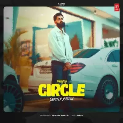 Circle Shooter Kahlon Mp3 Download Song - Mr-Punjab