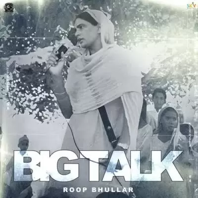 Big Talk Roop Bhullar Mp3 Download Song - Mr-Punjab