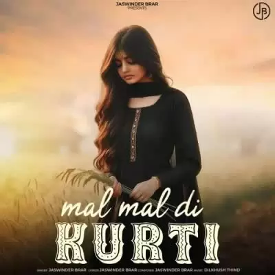 Mal Mal Di Kurti Jaswinder Brar Mp3 Download Song - Mr-Punjab