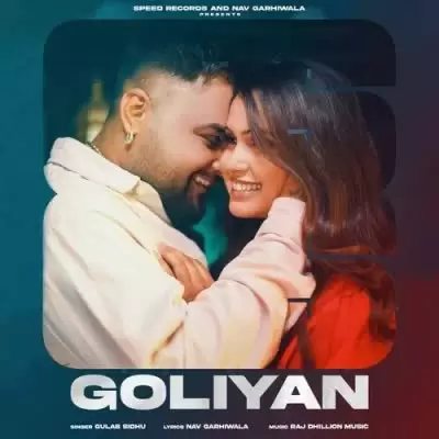 Goliyan Gulab Sidhu Mp3 Download Song - Mr-Punjab