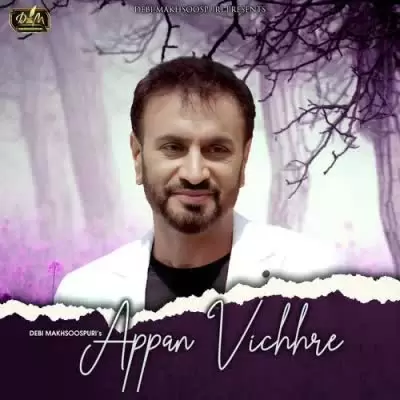 Appan Vichhre Debi Makhsoospuri Mp3 Download Song - Mr-Punjab