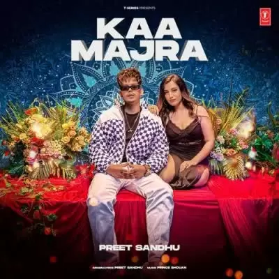 Kaa Majra Preet Sandhu Mp3 Download Song - Mr-Punjab