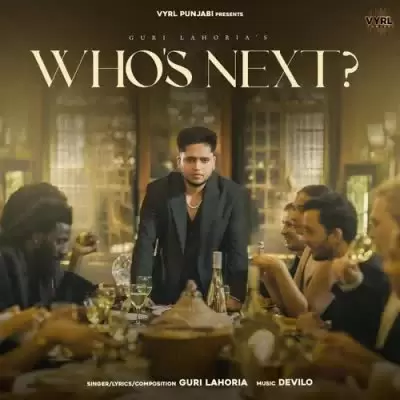 Whos Next Guri Lahoria Mp3 Download Song - Mr-Punjab