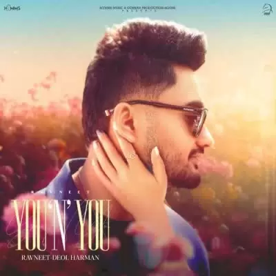 You N You Ravneet Mp3 Download Song - Mr-Punjab