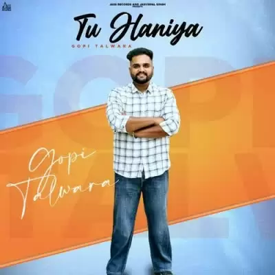 Tu Haniya Gopi Talwara Mp3 Download Song - Mr-Punjab