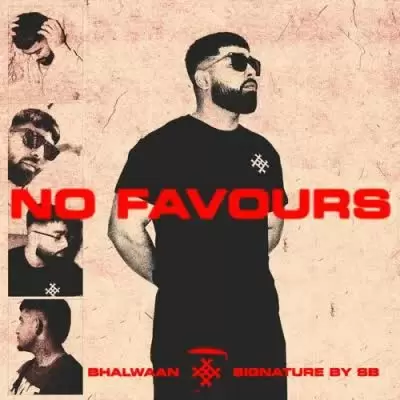 No Favours Bhalwaan Mp3 Download Song - Mr-Punjab