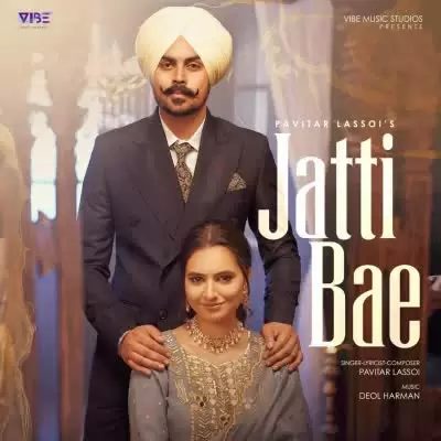 Jatti Bae Pavitar Lassoi Mp3 Download Song - Mr-Punjab