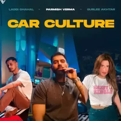 Car Culture Parmish Verma Mp3 Download Song - Mr-Punjab