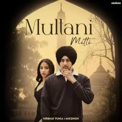 Multani Mitti Nirbhay Punia Mp3 Download Song - Mr-Punjab