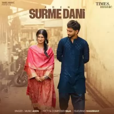 Surme Dani Aden Mp3 Download Song - Mr-Punjab