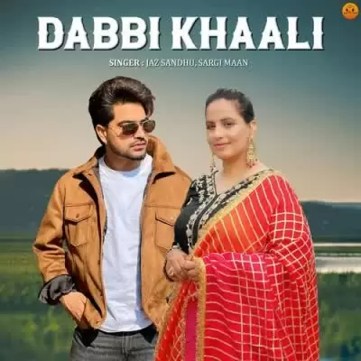 Dabbi Khaali Jaz Sandhu Mp3 Download Song - Mr-Punjab