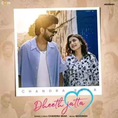 Dheeth Jatta Chandra Brar Mp3 Download Song - Mr-Punjab