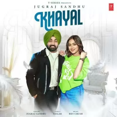 Khayal Jugraj Sandhu Mp3 Download Song - Mr-Punjab