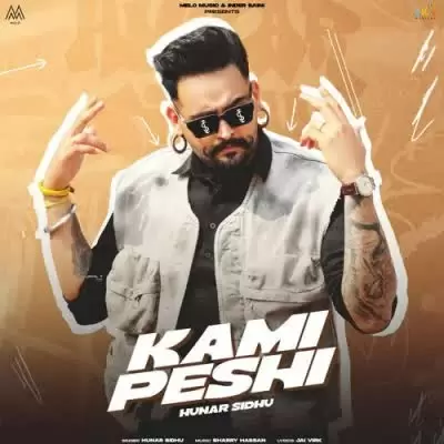 Kami Peshi Hunar Sidhu Mp3 Download Song - Mr-Punjab