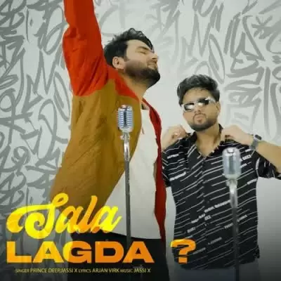 Sala Lagda Prince Deep Mp3 Download Song - Mr-Punjab