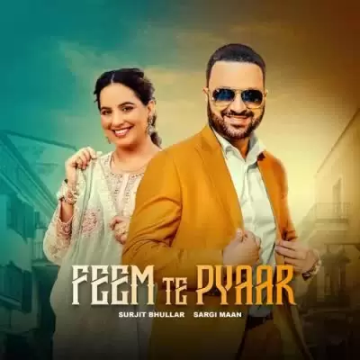 Feem Te Pyaar Surjit Bhullar Mp3 Download Song - Mr-Punjab