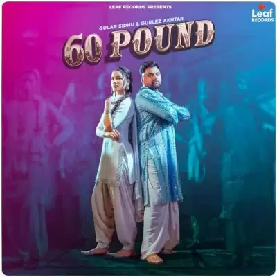60 Pound Gulab Sidhu Mp3 Download Song - Mr-Punjab