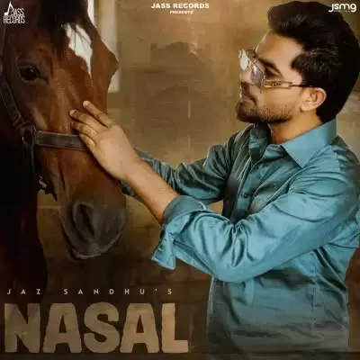 Nasal Jaz Sandhu Mp3 Download Song - Mr-Punjab