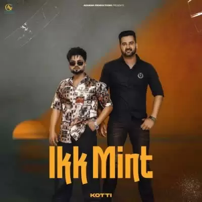 Ikk Mint Kotti Mp3 Download Song - Mr-Punjab