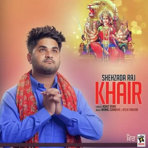 Khair Shehzada Raj Mp3 Download Song - Mr-Punjab